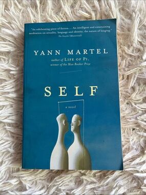 Self by Yann Martel - Teal Cover Novel